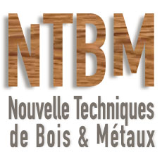 NTBM, NOUVELLES TECHNIQUE DE BOIS ET DE METAUX